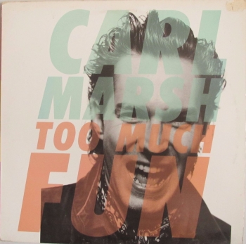 Carl Marsh         Too Much Fun     1989 Vinyl LP     Pre-Used