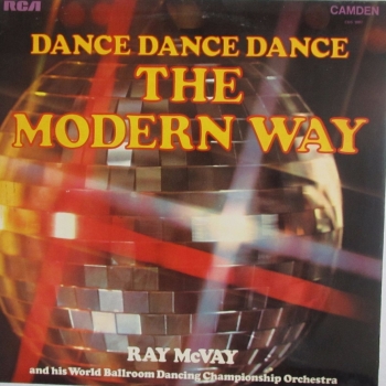 Ray McVay  And His World Ballroom Championship Dancing Orchestra  Dance Dance Dance The Modern Way  1971 Vinyl LP Pre-Used