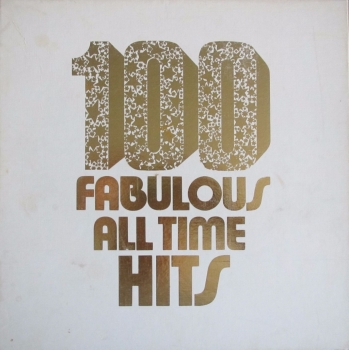 Various Artists      100 Fabulous All Time Hits        Six Vinyl LP Box Set    Pre-Used