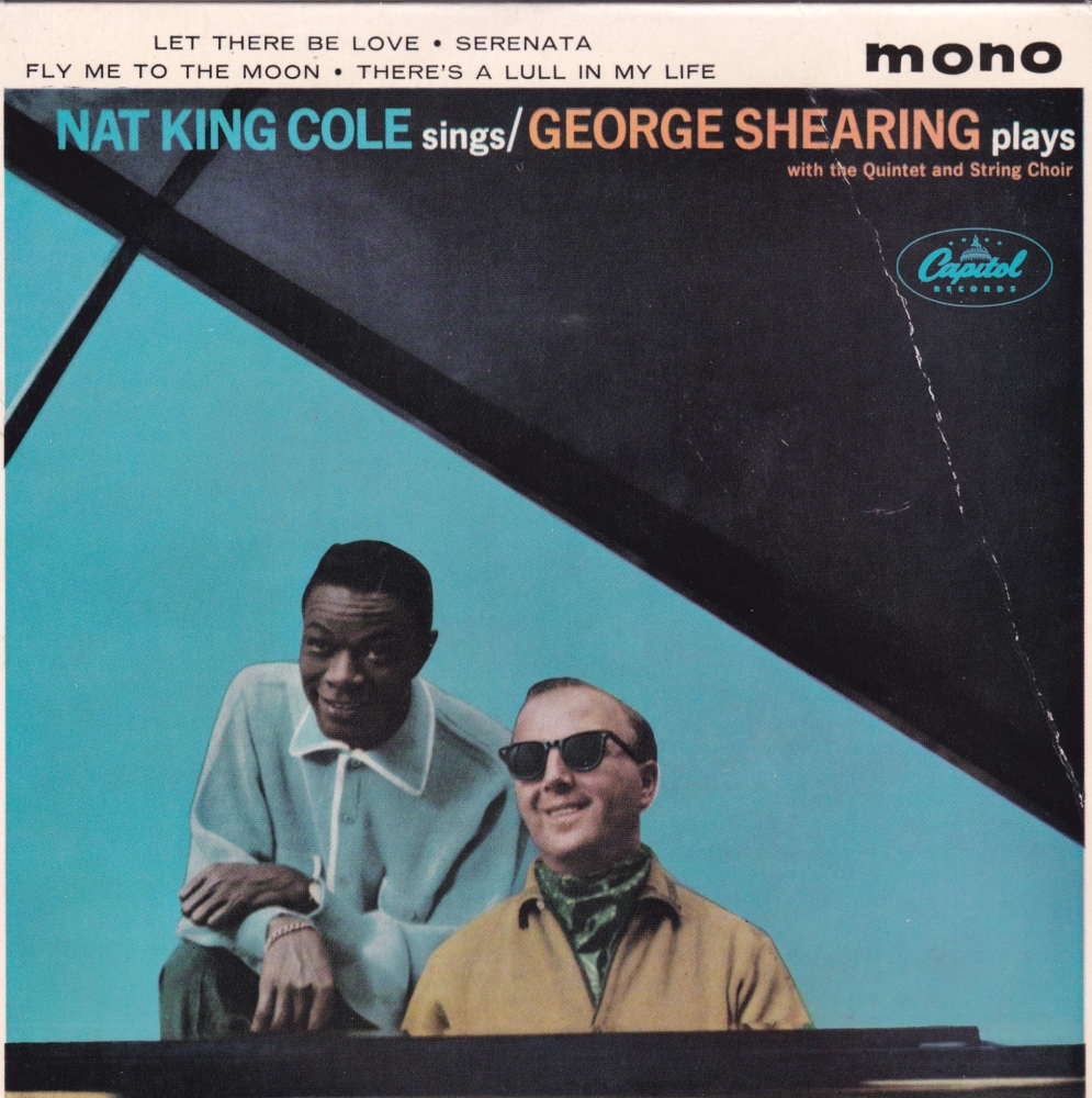 Nat King Cole Sings / George Shearing Plays  Let There Be Love + 3     7