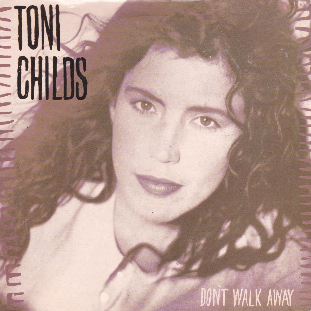 Toni Childs         Don't Walk Away       1988 Vinyl  7