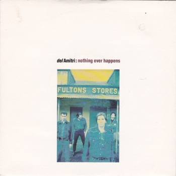 Del Amitri       Nothing Ever Happens   1990 Vinyl  7" Single    Pre-Used