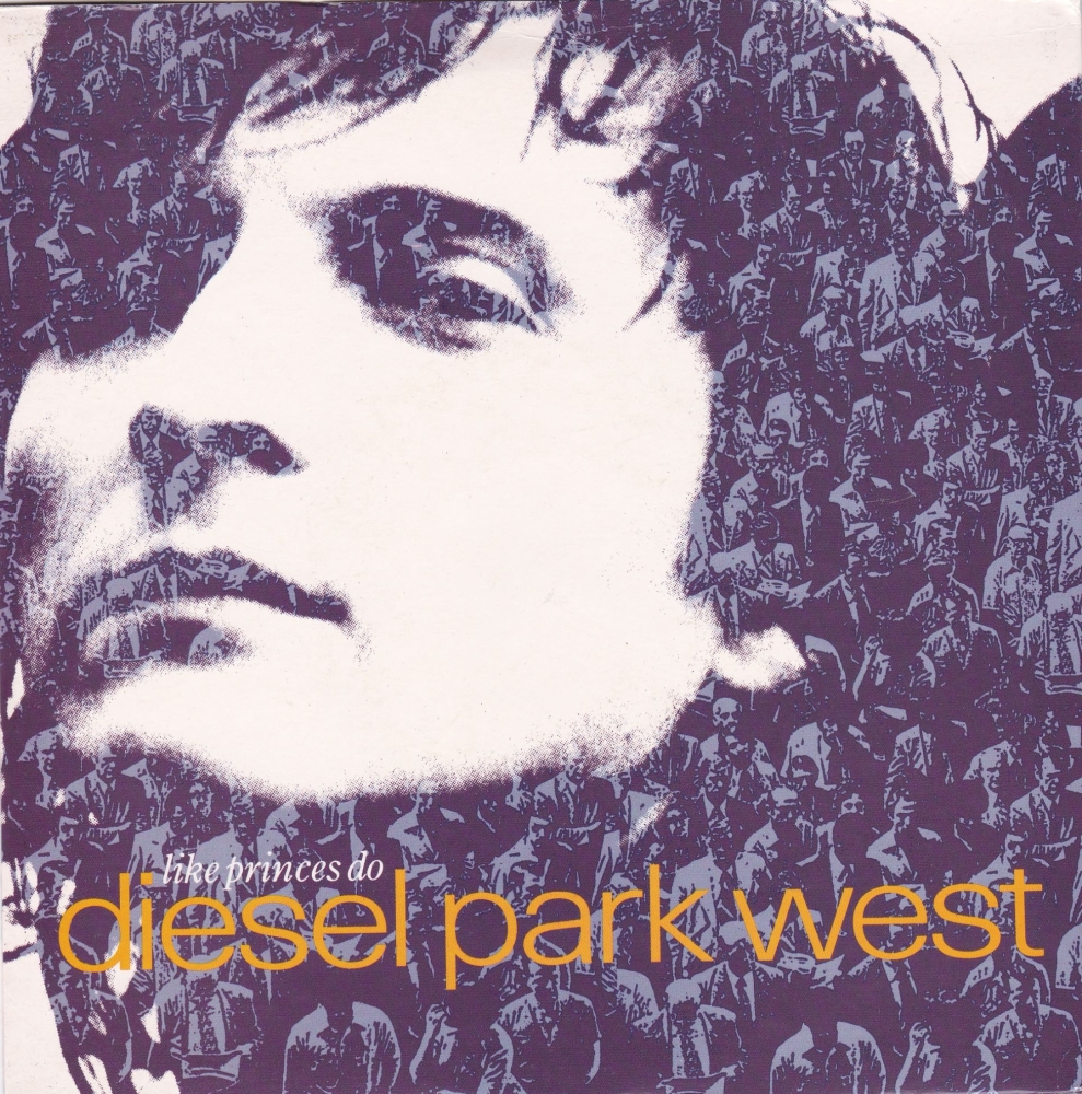 Diesel Park West     Like Princes Do      1989  Vinyl 7