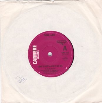 Dollar        Love's Gotta Hold On Me         1979 Vinyl 7" Single     Pre-Used