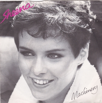 Sheena Easton        Machinery       1982 Vinyl 7" Single   Pre-Used