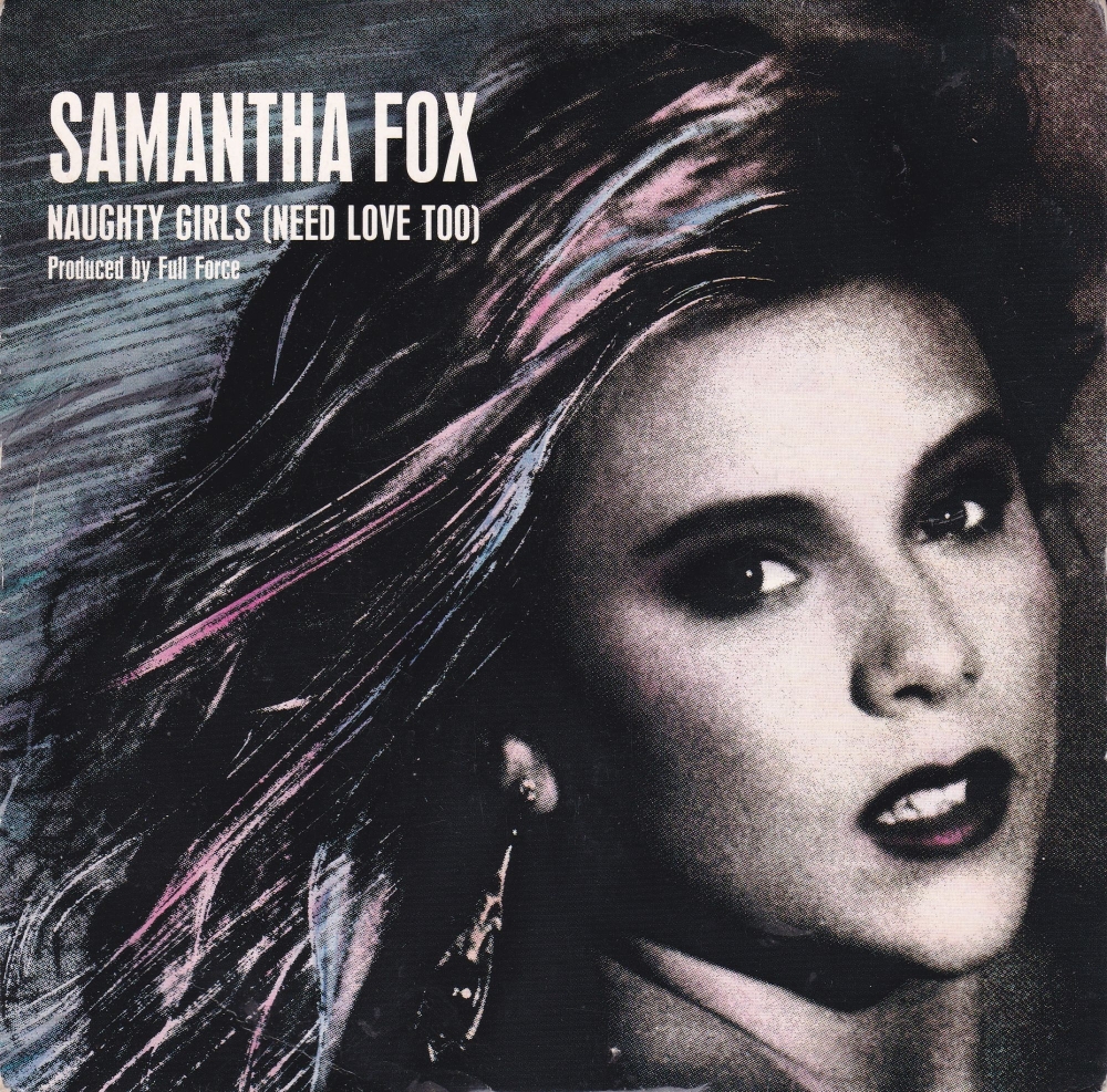 Samantha Fox          Naughty Girl  ( Need Love Too )    1987 Vinyl 7