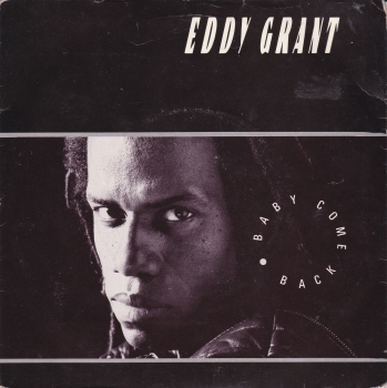 Eddy Grant     Baby Come Back       1985 Vinyl 7" Single    Pre-Used