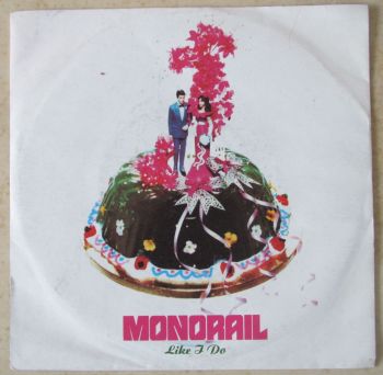 Monorail Like I Do 1996 7" Single