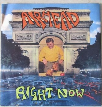Airhead      Right Now     1992 Vinyl 7" Single  Pre-Used