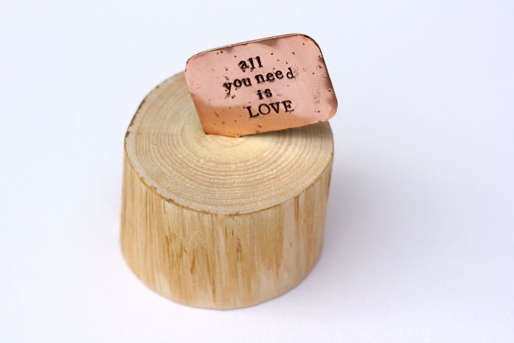 Wooden Log & Copper Quote Display - All You Need is Love