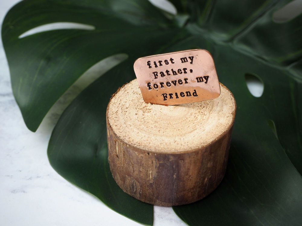 Wooden Log & Copper Quote Display - First Father Forever Friend