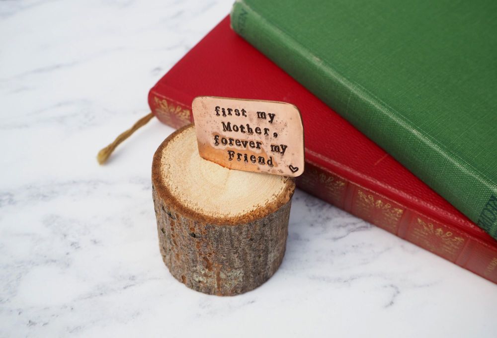 Wooden Log & Copper Quote Display - First my Mother, Forever my Forever Friend