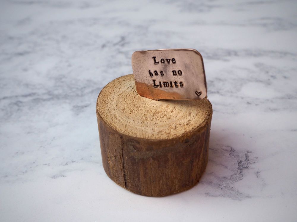 Wooden Log & Copper Quote Display - Love has no Limits