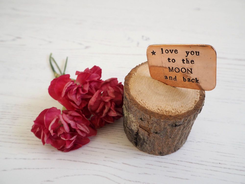 Wooden Log & Copper Quote Display - Love you to the Moon