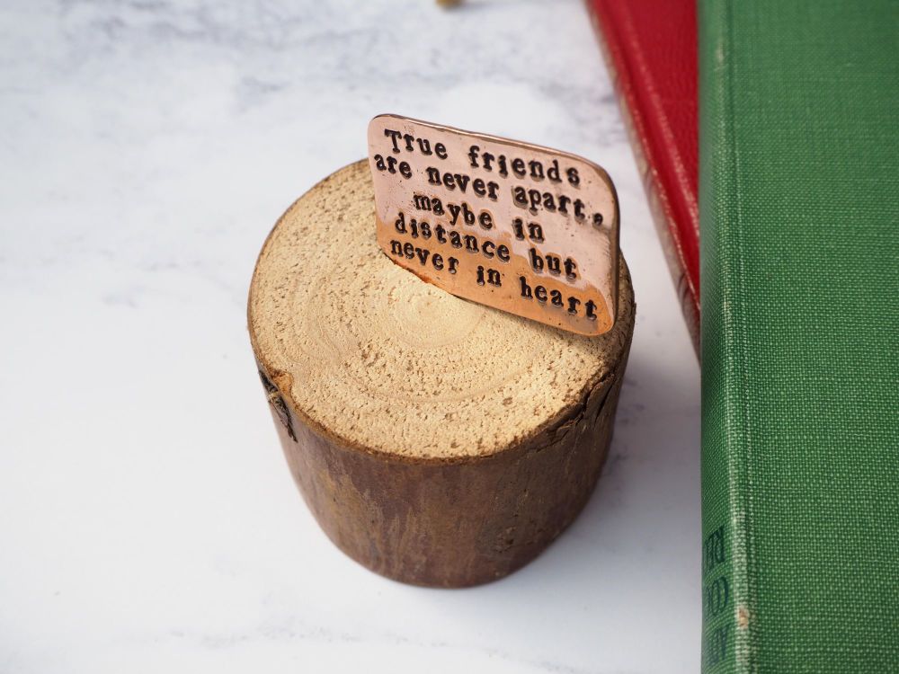 Wooden Log & Copper Quote Display - True Friends