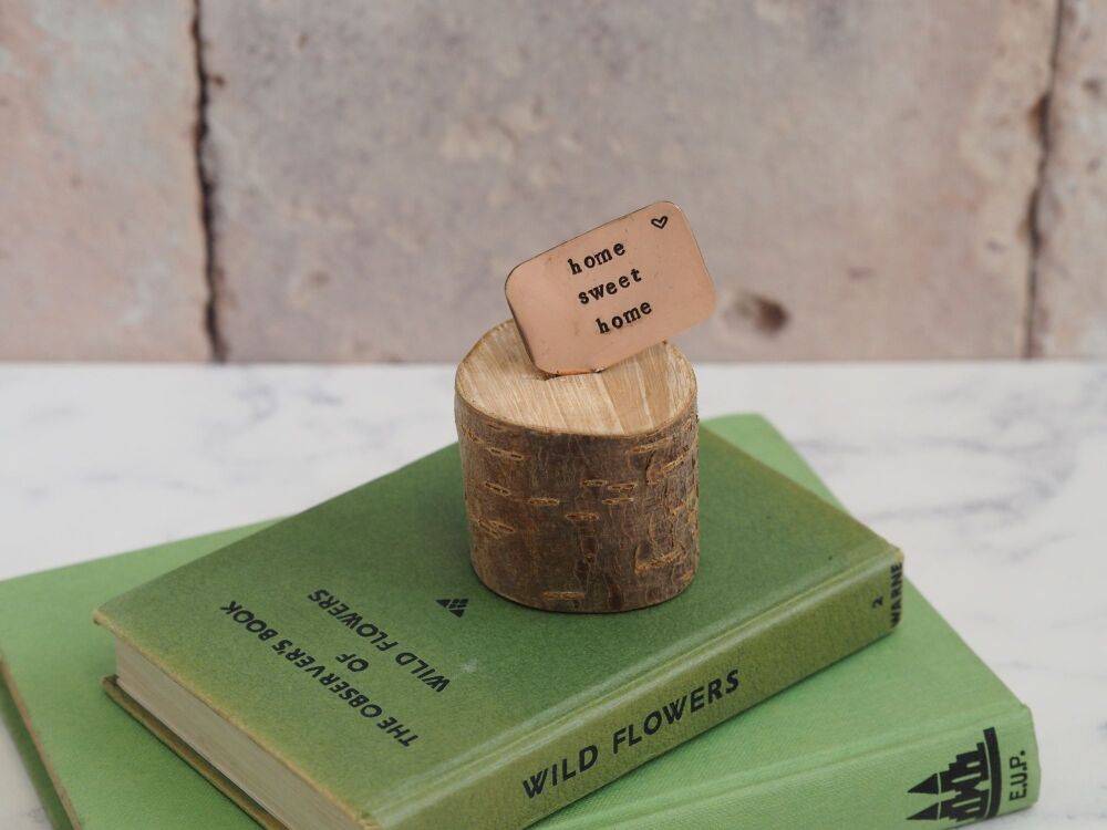 Wooden Log & Copper Quote Display - home sweet home - Seconds