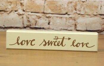 Love Sweet Love Block Sign