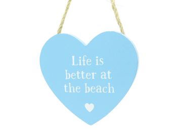 Life is Better at the Beach Heart Sign