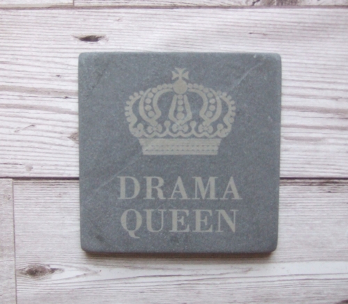 Slate Coaster 'Drama Queen'