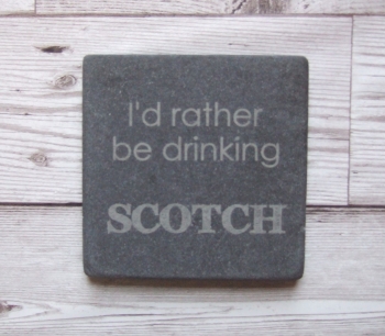 Slate Coaster 'I'd Rather Be Drinking....'