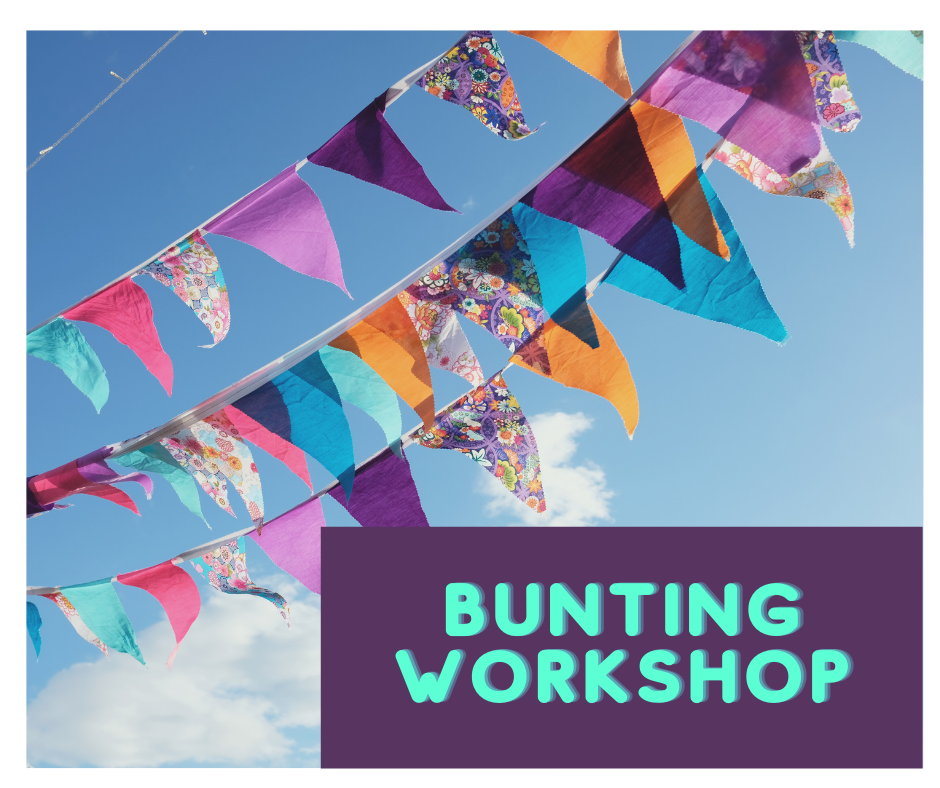 lets sew bunting! Wednesday 20th May 6.30pm - 9pm