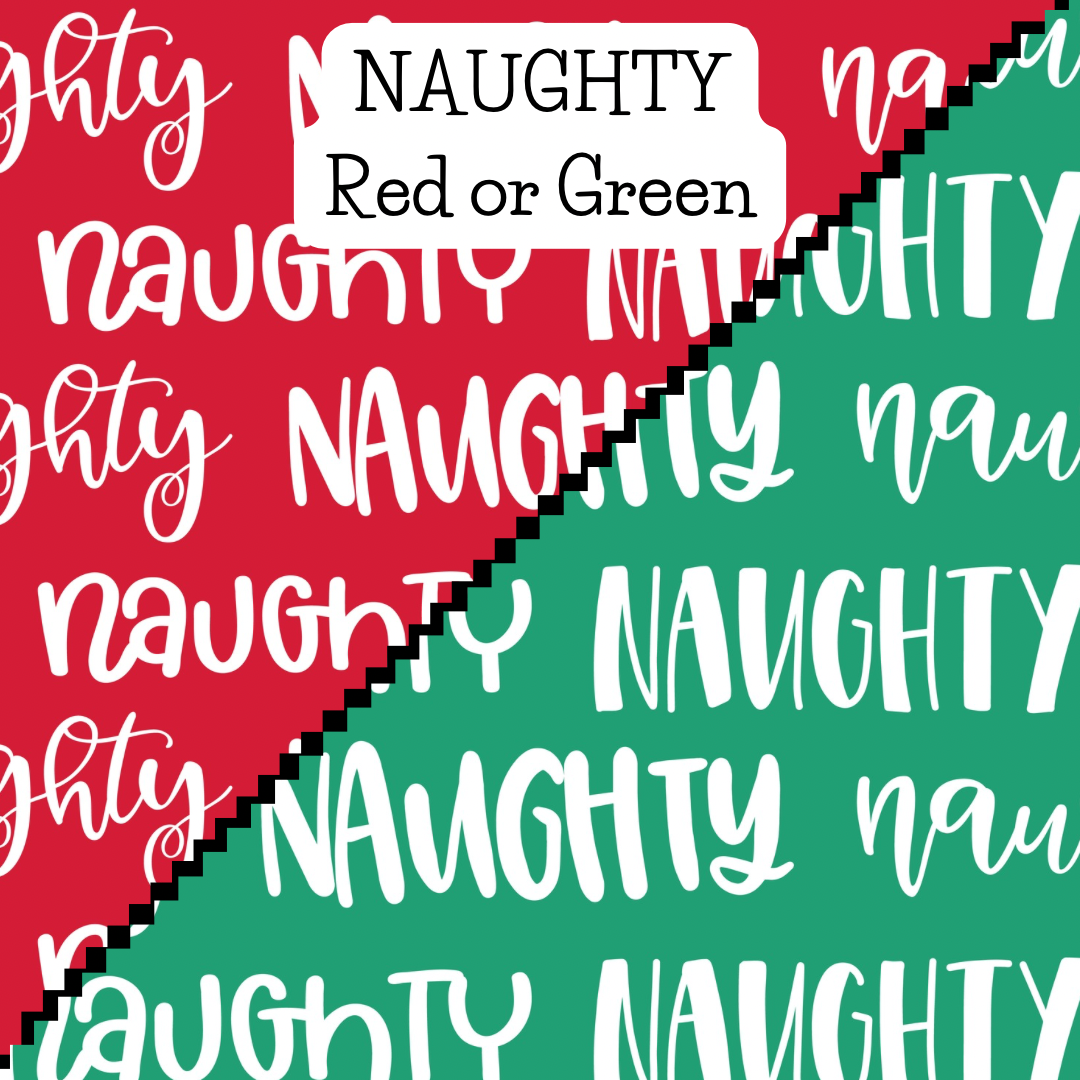 NAUGHTY - Red or Green T-shirt Tankies