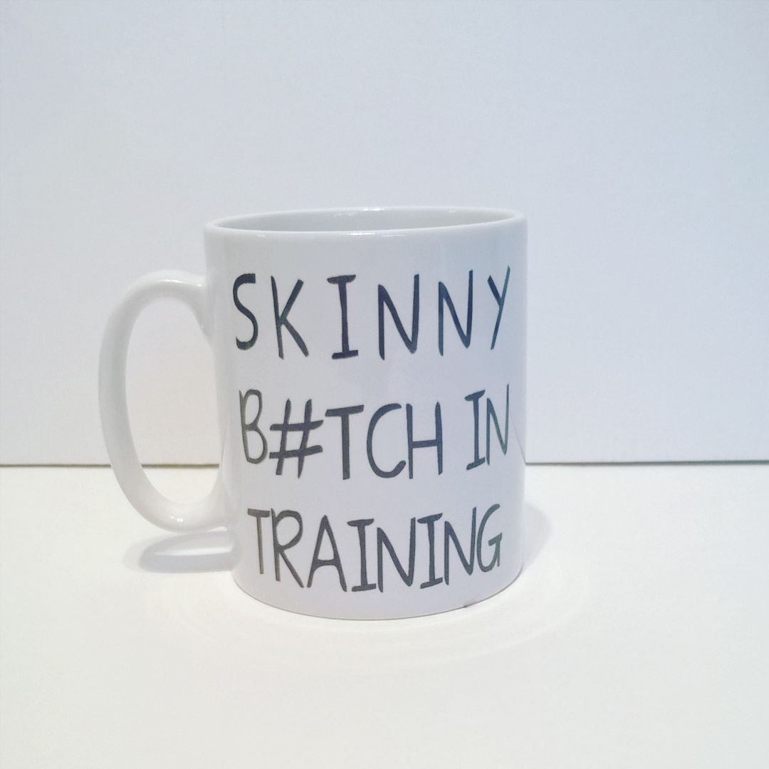 Skinny B#tch in Training Mug