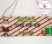 Santa Please Stop Here Personalised Hanging Sign (striped)