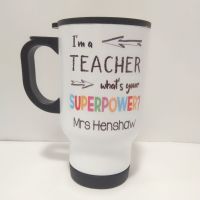 I'm a Teacher, What's your Superpower? - Travel Mug