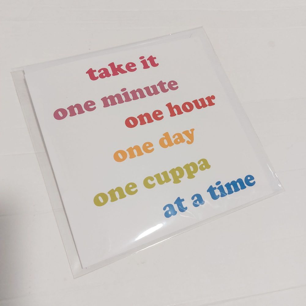Take it One Day at a Time Positivity You can do it card