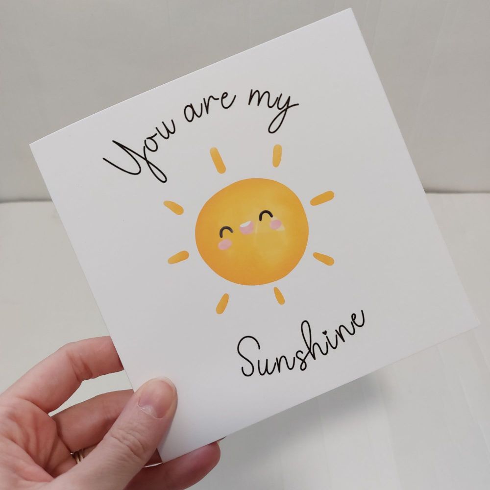 You are my Sunshine Greetings Card