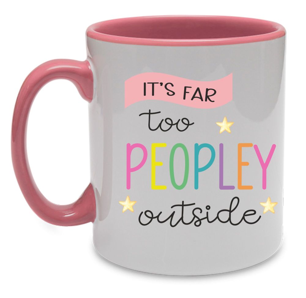 ** SAMPLE ** Too Peopley Outside Mug