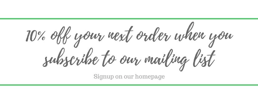 10% off your next order when you subscribe to our mailing list 3