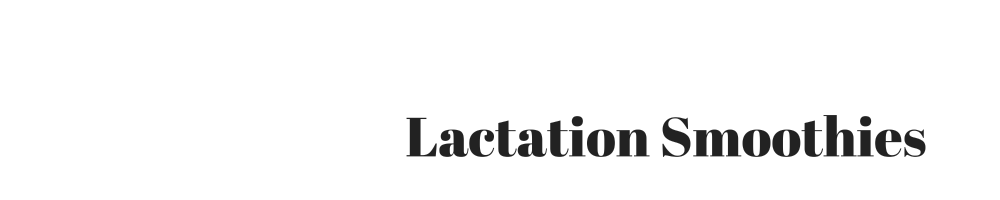 Lactation smoohie, recipe, blog, breastfeeding blog, parenting blog, new mu
