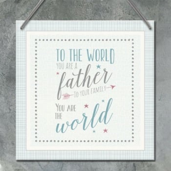East of India Hanging Plaque - Father you are the world