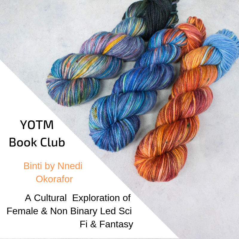 YOTM ~ Book Club ~ Binti