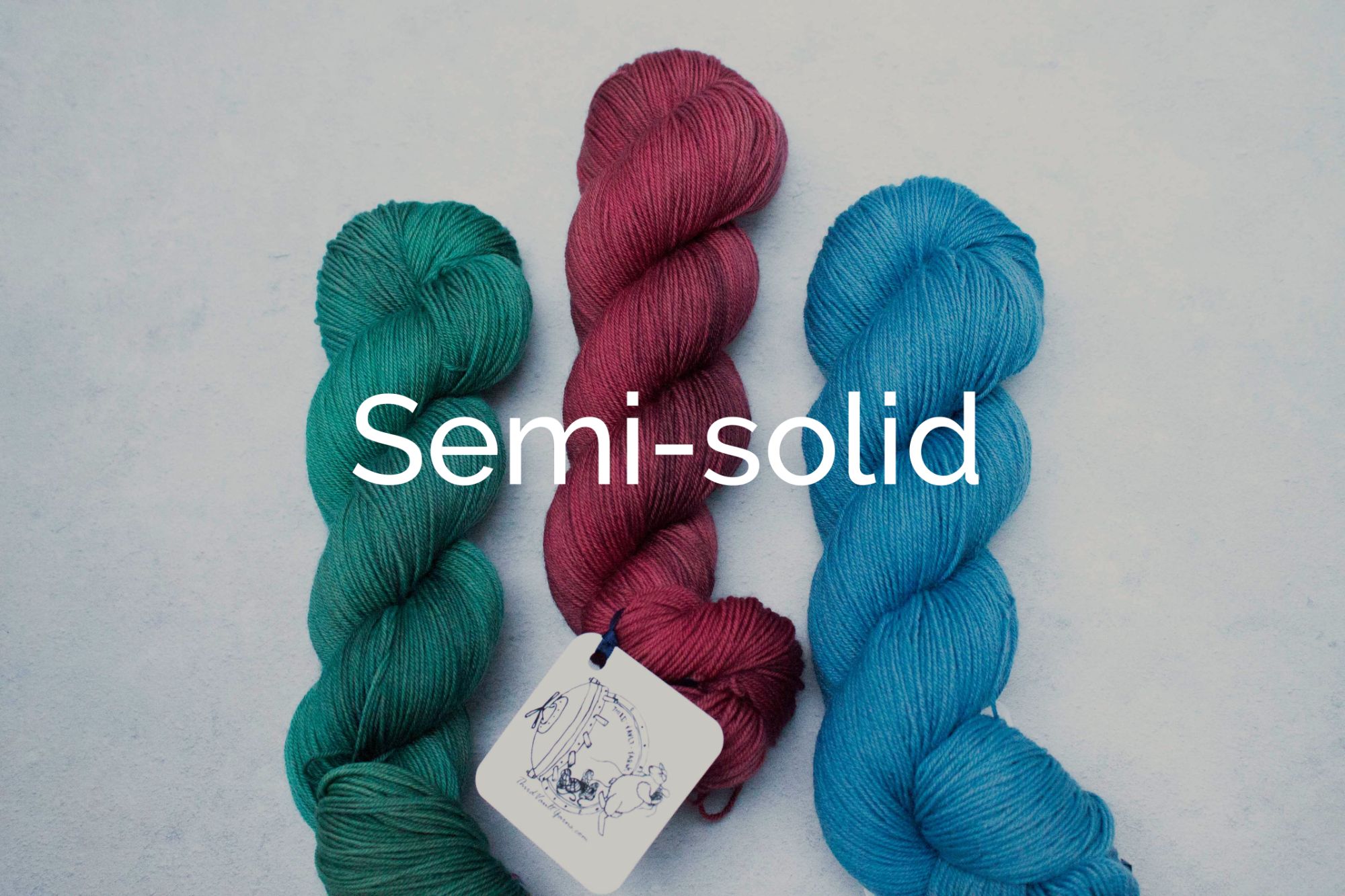 Check out our Semisolid yarns
