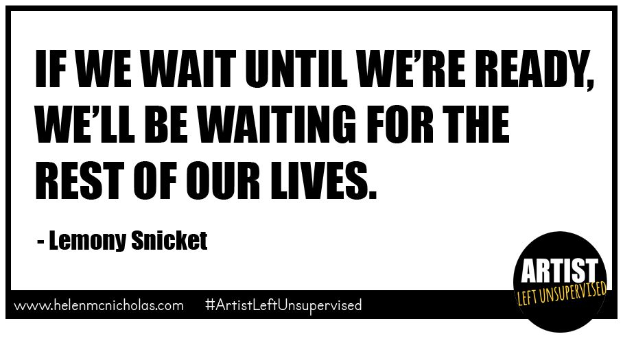 wait until were ready quote