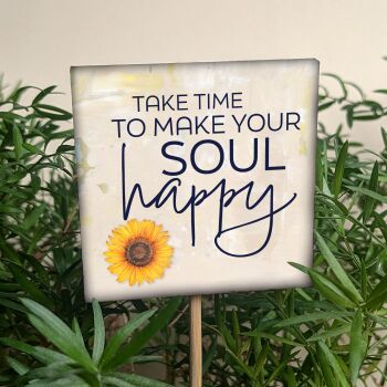 MAKE YOUR SOUL HAPPY HOUSEPLANT STAKE