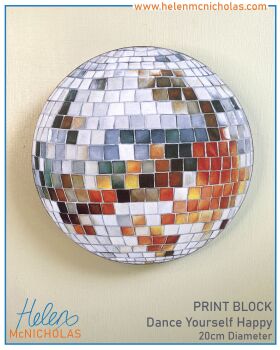 EXTRA LARGE ROUND PRINT BLOCK - 'DANCE YOURSELF HAPPY'