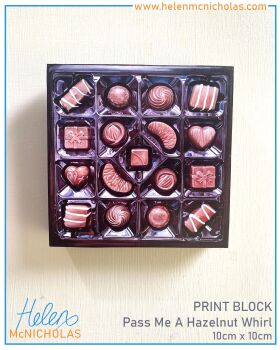 SQUARE PRINT BLOCK - 'PASS ME A HAZELNUT WHIRL'