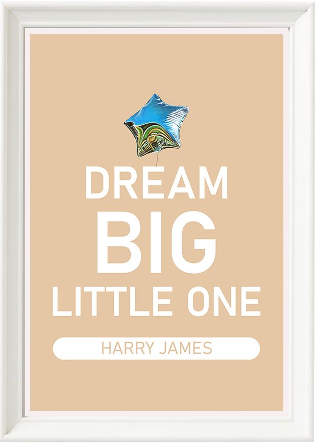 DREAM BIG LITTLE ONE