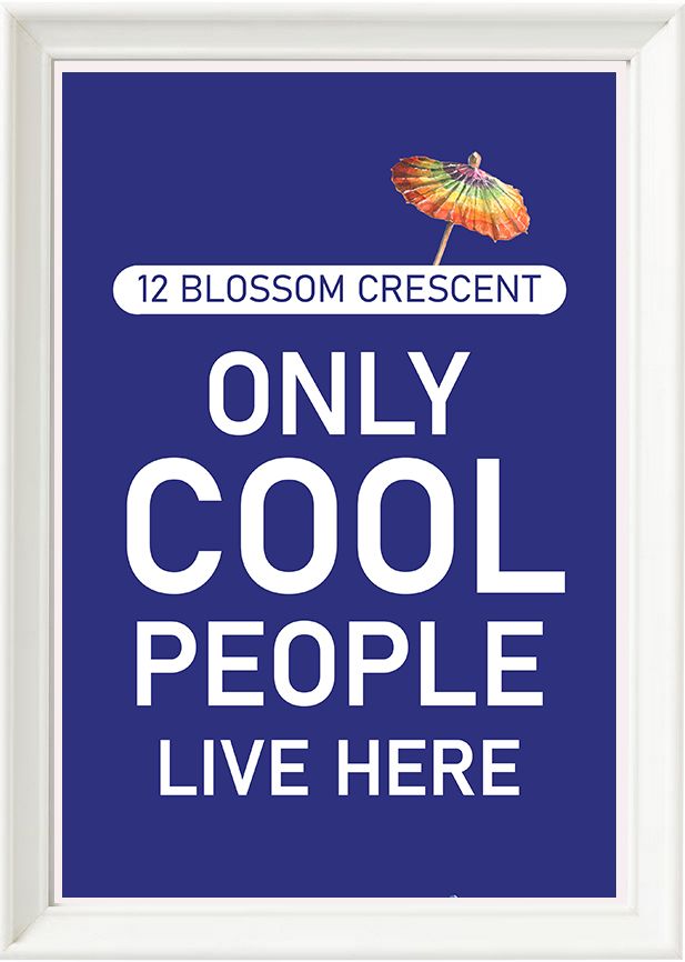 ONLY COOL PEOPLE LIVE HERE