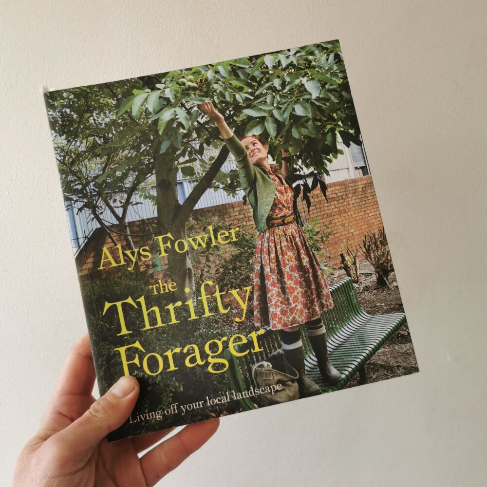 The Thrifty Forager Book by Alys Fowler