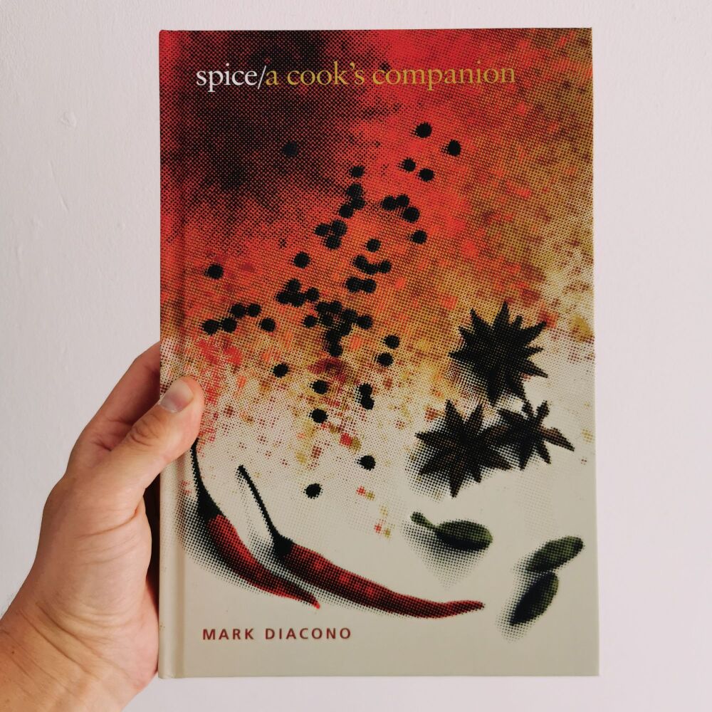 Spice: A Cook's Companion by Mark Diacono