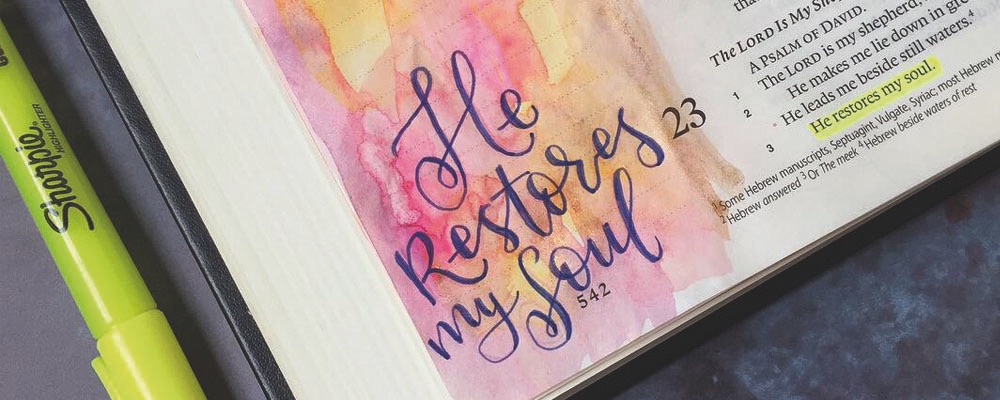He Restores My Soul - Psalm 23v3