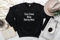 True Crime sweatshirt