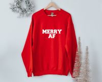 Merry AF sweatshirt