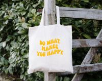 Do what makes you happy Tote