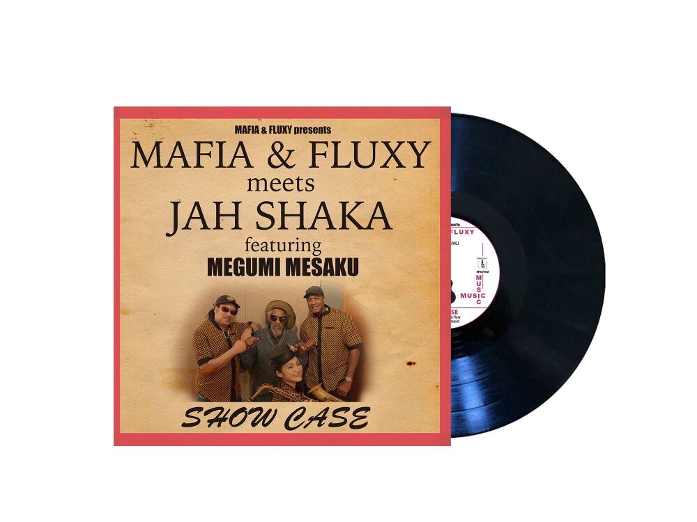 MAFIA & FLUXY meets JAH SHAKA feat Megumi Mesaku